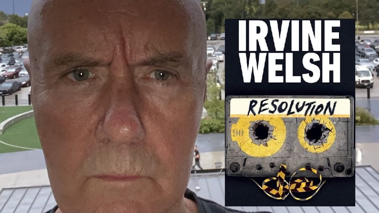 Irvine Welsh présente Résolution : "Nous vivons dans un monde psychoactif et source de discorde, marqué par la drogue et Internet"