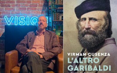 Virman Cusenza : "Je vais vous raconter l&rsquo;autre facette de Garibaldi, un incroyable militant des droits des animaux : il avait 1000 animaux, il leur donnait les noms de ses ennemis"